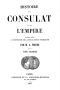 [Gutenberg 63576] • Histoire du Consulat et de l'Empire, (Vol. 16 / 20) / faisant suite à l'Histoire de la Révolution Française